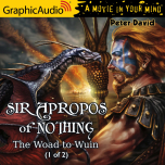 Sir Apropos of Nothing 2: The Woad to Wuin 1 of 2