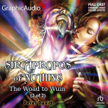 Sir Apropos of Nothing 2: The Woad to Wuin 2 of 2