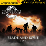Book of the Black Earth 3: Blade and Bone 1 of 2