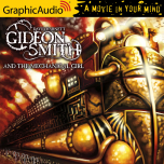 Gideon Smith 1: Gideon Smith and the Mechanical Girl