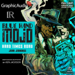 Blue Hand Mojo: Hard Times Road