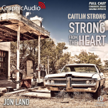 Caitlin Strong 11: Strong From The Heart