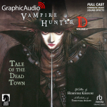 Vampire Hunter D: Volume 4 - Tale of the Dead Town