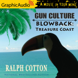 Gun Culture 3: Blowback - Treasure Coast