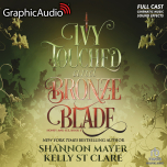 Honey and Ice 5: Ivy Touched and Bronze Blade