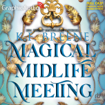 Leveling Up 5: Magical Midlife Meeting