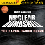 Nuclear Bombshell 9: The Raven-Haired Rogue