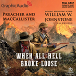Preacher and MacCallister 3: When All Hell Broke Loose