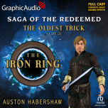 Saga of the Redeemed 1: The Oldest Trick 1 of 2 - The Iron Ring