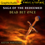Saga of the Redeemed 3: Dead But Once