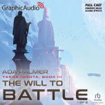 Terra Ignota 3: The Will To Battle 1 of 2