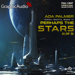 Terra Ignota 4: Perhaps the Stars 1 of 3