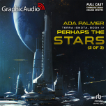Terra Ignota 4: Perhaps the Stars 2 of 3