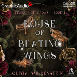 The Kingdom of Crows 1: House of Beating Wings