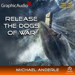 The Kurtherian Gambit 10: Release The Dogs Of War