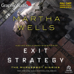 The Murderbot Diaries 4: Exit Strategy
