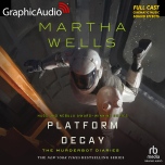 The Murderbot Diaries 8: Platform Decay