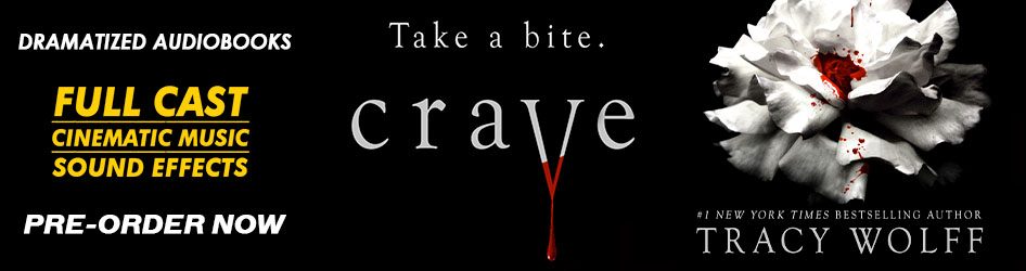 Pre-order Crave 1 by Tracy Wolff at GraphicAudio!
